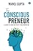 The Consciouspreneur by Manoj Gupta