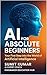 AI for Absolute Beginners: ...