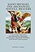 SAINT MICHAEL THE ARCHANGEL NOVENA PRAYERS by Christian J. Jackson
