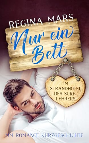 Nur ein Bett im Strandhotel des Surflehrers: MM Romance Kurzgeschichte (Nur ein Bett ... 4) (German Edition)