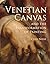 Venetian Canvas and the Transformation of Painting