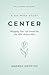 Center by Andrea Griffith