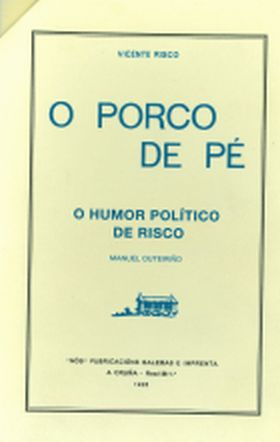 O porco de pé / O humor político de Risco (Paperback)