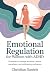 Emotional Regulation for Women with ADHD by Christian Daniels