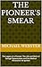 THE PIONEER'S SMEAR: The Le...