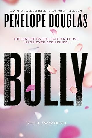 Bully (Fall Away, #1)