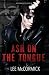 Ash on the Tongue  (Mayhem Manuscripts Season One: 1nf3ction)