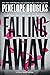 Falling Away (Fall Away, #4)