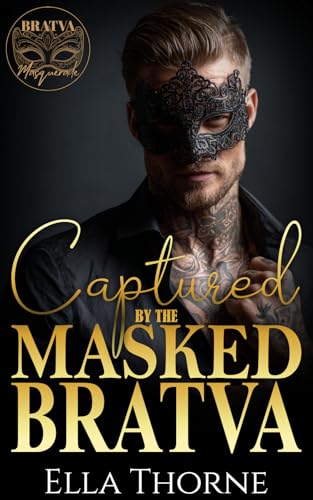 Captured by the Masked Bratva (The Bratva Masquerade #3)