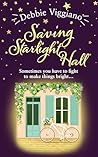 Saving Starlight Hall by Debbie Viggiano