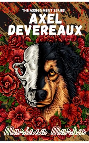 Axel Devereaux: a dark college romcom (Kindle Edition)