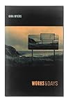 Works & Days by Gina Myers