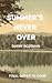 Summer's Never Over