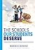 The Schools Our Students Deserve: A Comprehensive Framework for Shaping Exceptional School Culture (A practitioner’s guide to developing an effective school culture)