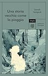 Una storia vecchia come la pioggia by Saneh Sangsuk