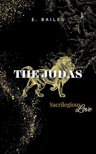 The Judas: A Dark MM Romance (Sacrilegious Love Book 2)