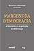 MARGENS DA DEMOCRACIA by Marcos Siscar