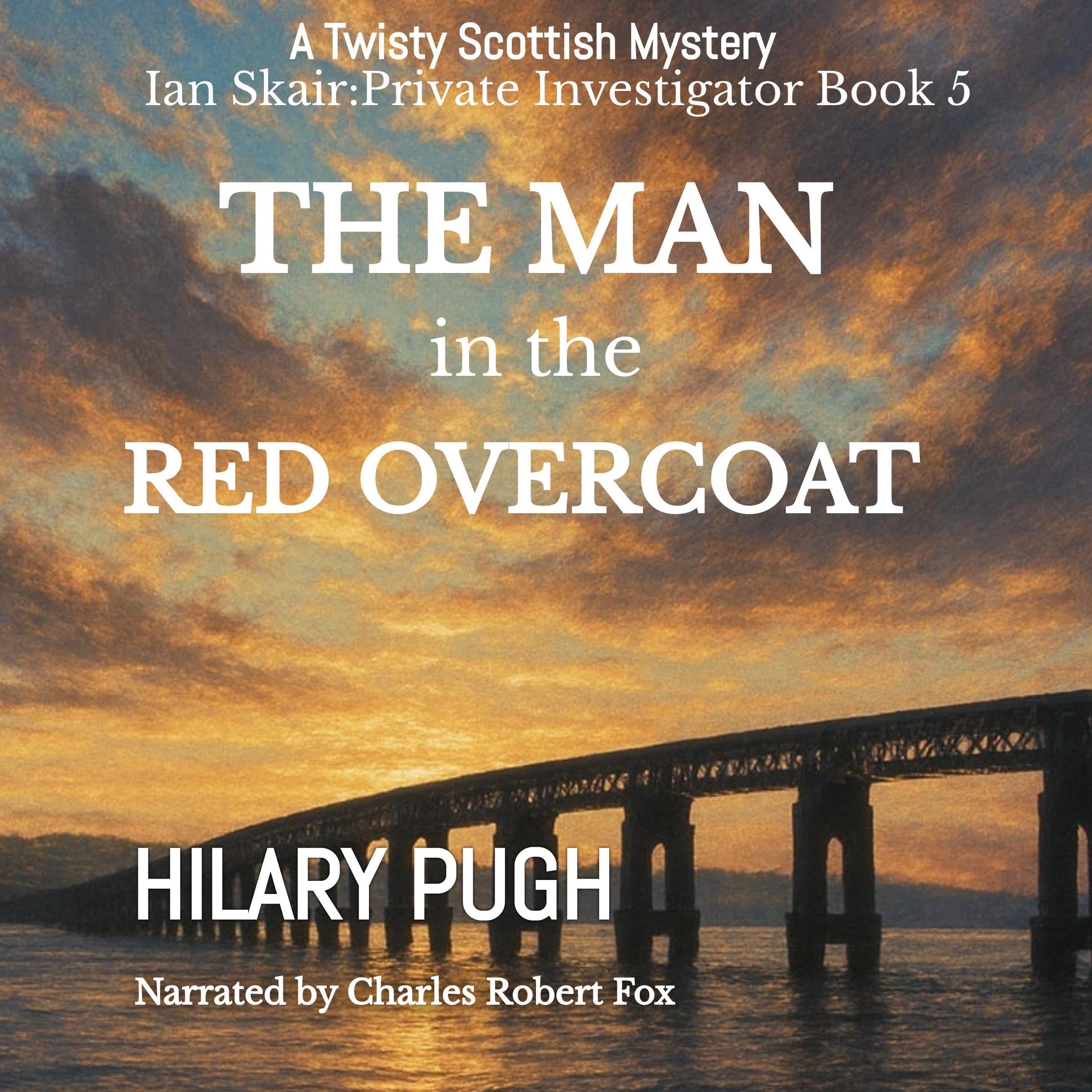 The Man in the Red Overcoat: Ian Skair: Private Investigator, Book 5 (Audible Audio)