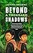 Beyond a Thousand Shadows: ...