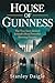 House of Guinness: The True...