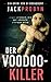 Der Voodoo-Killer: Ein packender Serienkiller-Thriller mit einer schockierenden Wendung (Kriminalinspektorin Stephanie Broadbent: Thriller-Reihe 1) (German Edition)