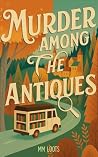 Murder Among The Antiques (The Travelling Library Mysteries)