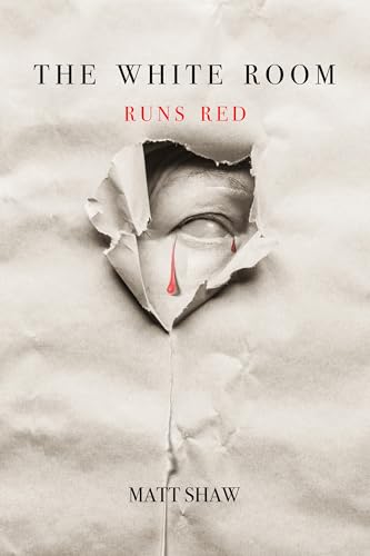 The White Room Runs Red: A Psychological Horror (Kindle Edition)