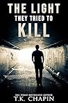 The Light They Tried To Kill: A Christian Crime Mystery Nove