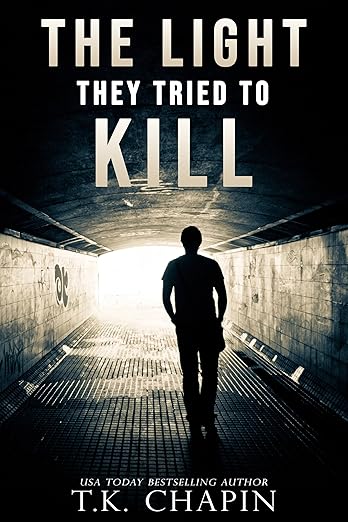 The Light They Tried To Kill: A Christian Crime Mystery Nove