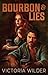 Bourbon and Lies (The Bourbon Boys)