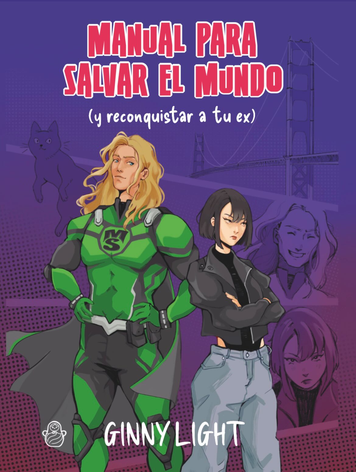 Manual para salvar el mundo y reconquistar a tu ex (Silvermoon, #1)