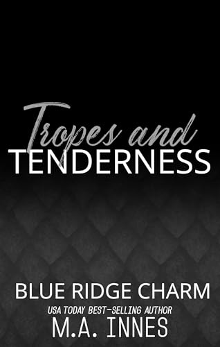 Tropes and Tenderness (Blue Ridge Charm Book 2)