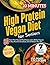 High Protein Vegan Diet for...