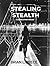 Stealing Stealth by Brian L. Reece Stealing Stealth by Brian L. Reece