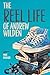 The Reel Life of Andrew Wilden by Mike Bernard