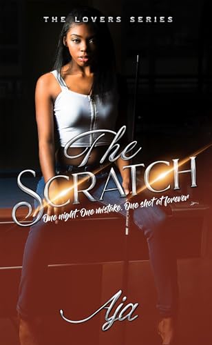 The Scratch: An Accidental Pregnancy Romance Story (The Lovers Series)