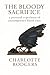 The Bloody Sacrifice by Charlotte Rodgers