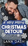 A Very Merry Christmas Detour by Lana Dash