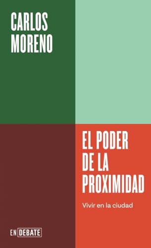 El poder de la proximidad (Serie ENDEBATE): Vivir en la ciudad
