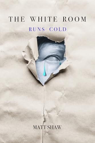 The White Room Runs Cold: A Psychological Horror (Kindle Edition)