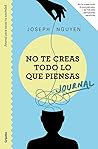 Journal. No te creas todo lo que piensas: Journal para sanar tu ansiedad Journal. No te creas todo lo que piensas: Journal para sanar tu ansiedad
