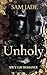 Unholy: Eine spicy Gay Roma...