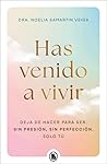 Has venido a vivi...
