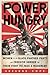 Power Hungry: Women of the Black Panther Party and Freedom Summer and Their Fight to Feed a Movement