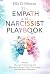 The Empath and Narcissist Playbook by Ellis D. Mercer