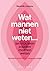 Wat mannen niet weten... en vrouwen zouden moeten weten: Op stap in de wereld van de gynaecologie (Dutch Edition)