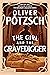 The Girl and the Gravedigger: A Novel (A Leopold von Herzfeldt Case, Book 2)