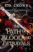 The Path of Blood and Betrayals