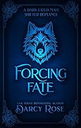 Forcing Fate