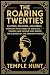 The Roaring twenties  by Temple Hunt